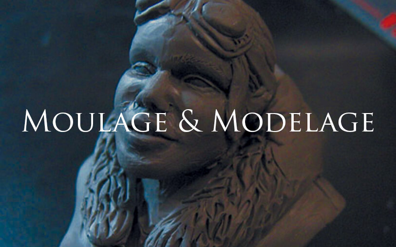 Moulage & Modelage